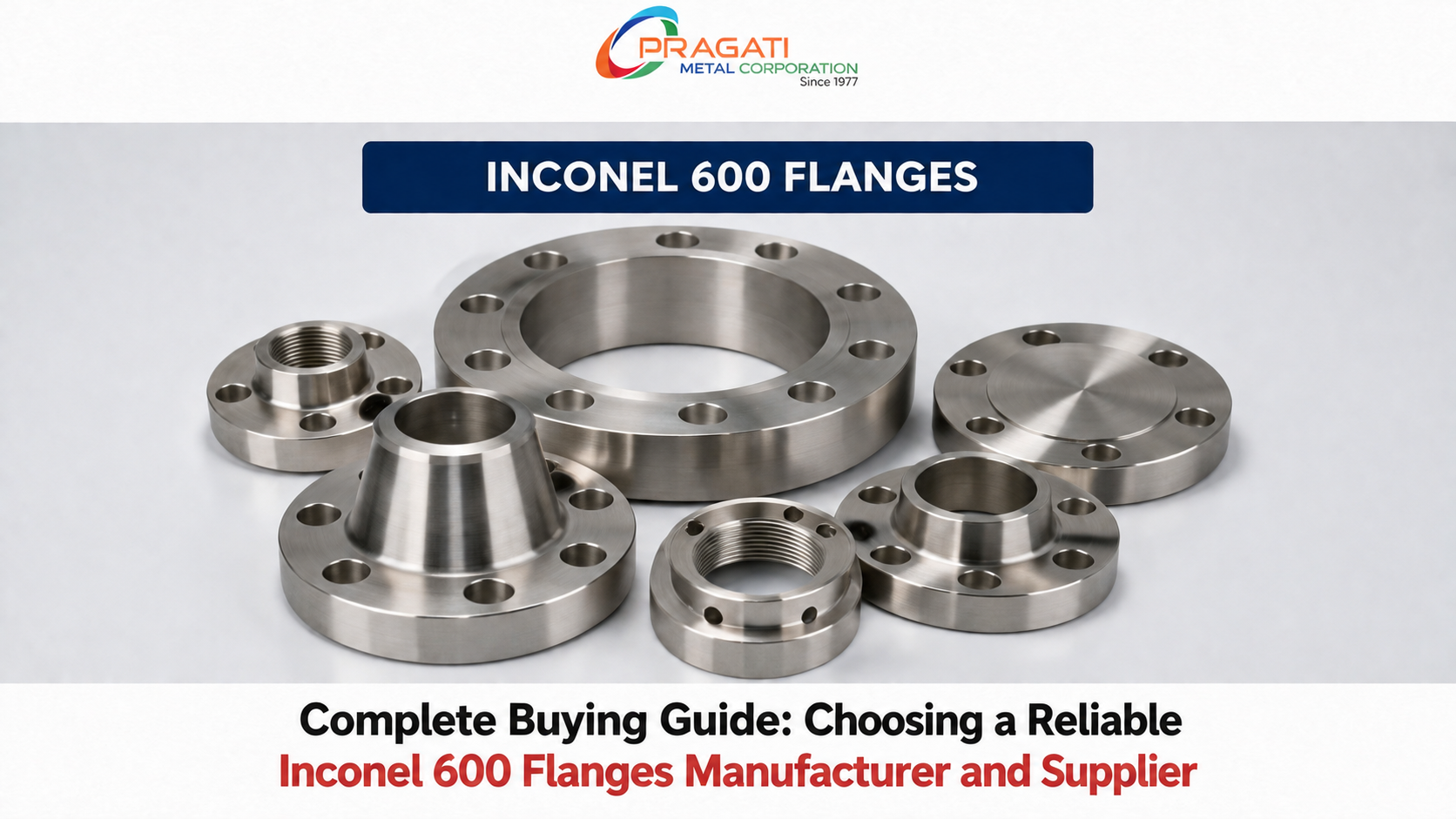 Complete Buying Guide Choosing a Reliable Inconel 600 Flanges Manufacturer and Supplier